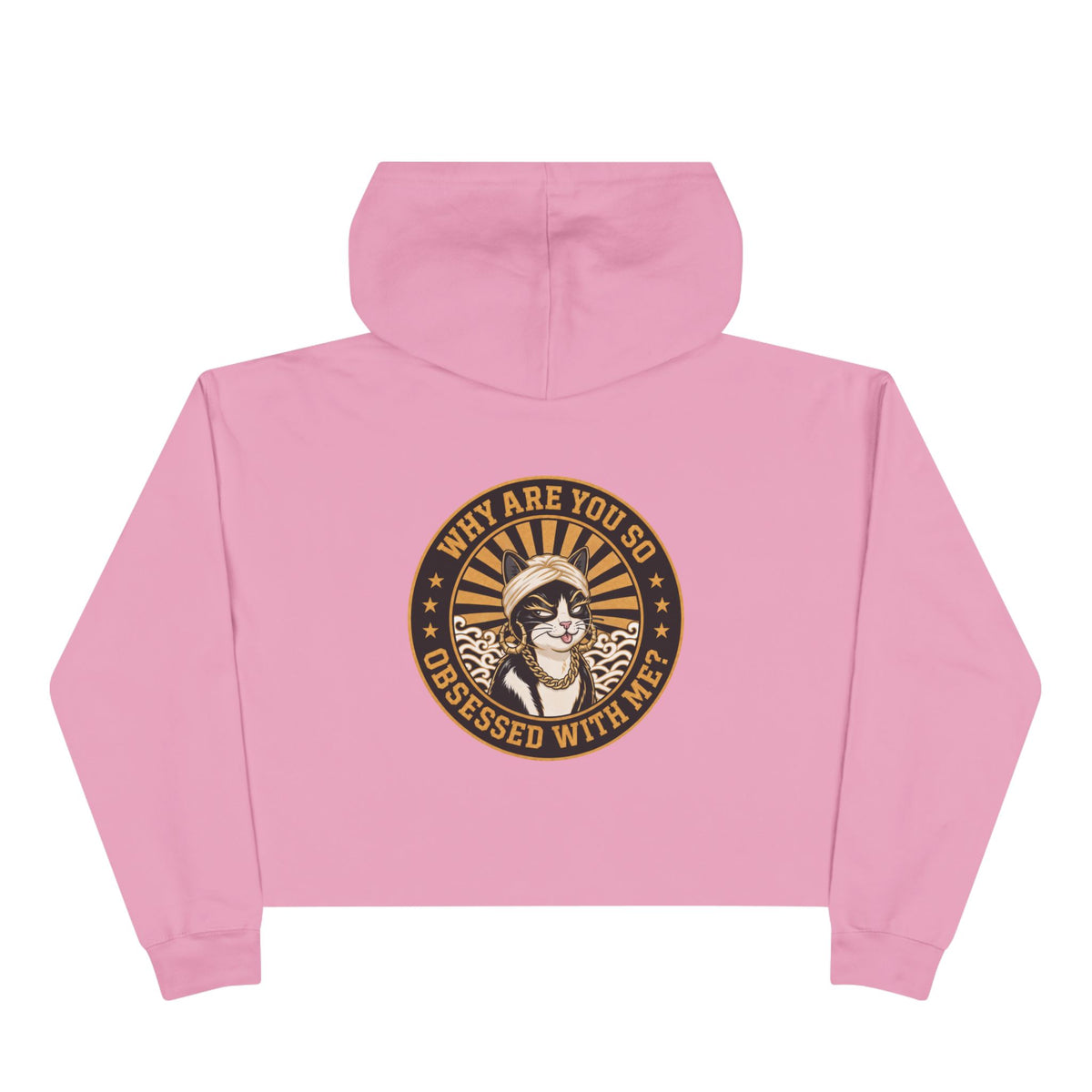 Why Are You So Obsessed With Me? Crop Hoodie