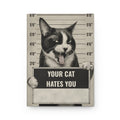 Your Cat Hates You Hardcover Journal